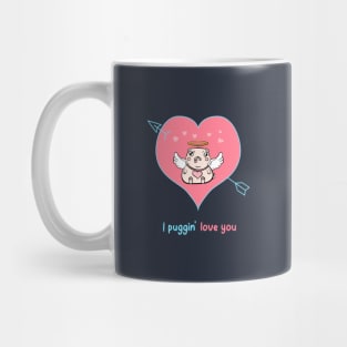 I puggin' love you Mug